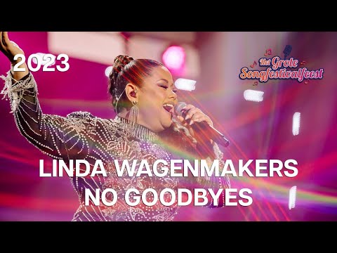 Linda Wagenmakers - No Goodbyes | Het Grote Songfestivalfeest 2023