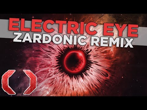Video thumbnail for Electric Eye [Zardonic Remix]