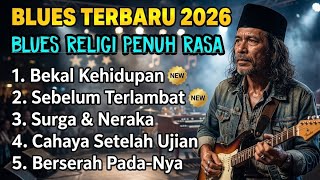 Download lagu Kumpulan Lagu Blues Indonesia Terbaik 2026 🎸 Blues Religi Penuh Rasa & Menggetarkan Jiwa Vol.26 mp3
