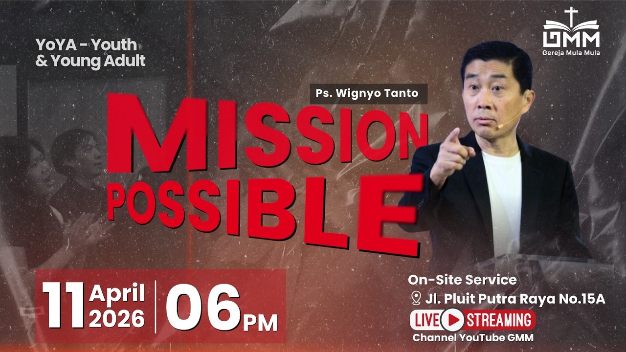 Mission Possible – Ps. Dr. Wignyo Tanto (110426)