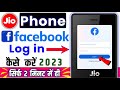 Jio Phone Facebook Account Login Kaise Kare How To Login Facebook Account In Jio Phone