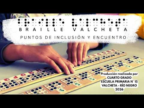 Braille Valcheta: Puntos de Inclusión y Encuentro