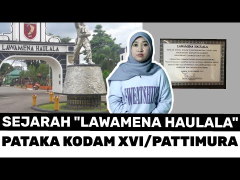 SEJARAH DAN ARTI LAWAMENA HAULALA | PATAKA KODAM XVI / PATTIMURA AMBON