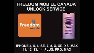 Freedom Mobile Canada Premium Unlock Service, iPhone All Models