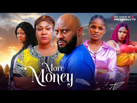 MORE MONEY 2 - LATEST NIGERIAN MOVIES | VJ IVAN MC KTV