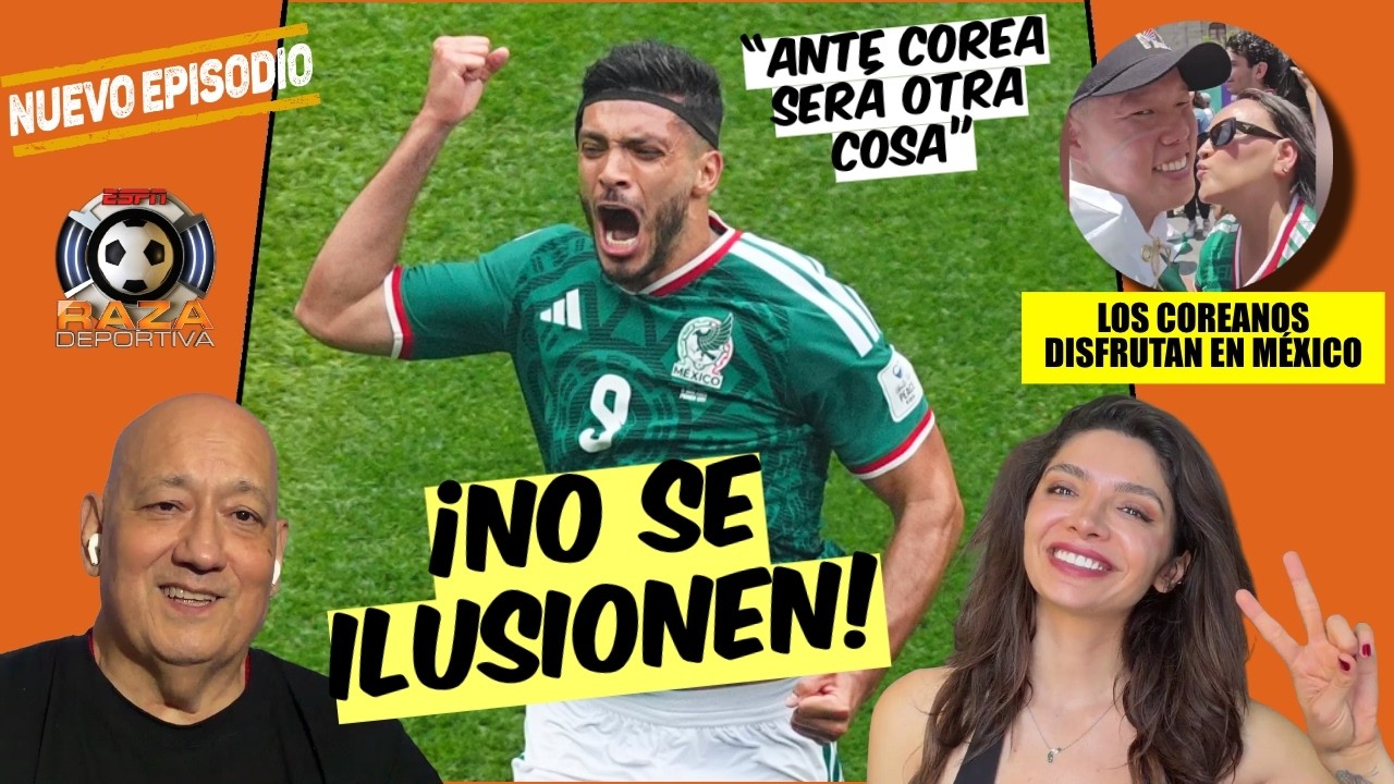 EL MEXICANO VILLAMELÓN se ILUSIONÓ con el triunfo vs SUDÁFRICA y ahora viene COREA | Raza Deportiva
