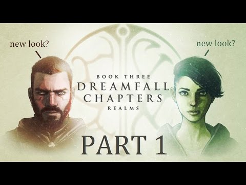 Dreamfall Chapters - Book Three [P1]
