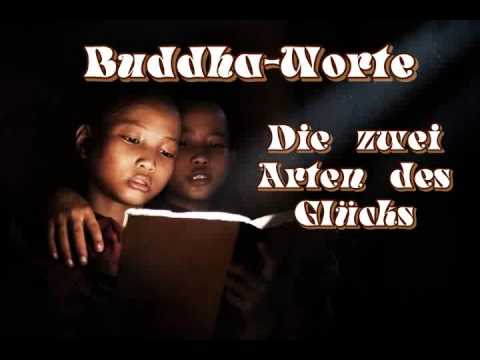 Buddha Worte: Die zwei Arten des Glücks