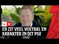 RONALD KOEMAN over het huidige PSV ?, Schmidt ?, Gakpo & Veerman ?, strijd met Ajax ⚔ | INTERVIEW