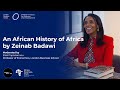 An African History of Africa: In Conversation with Zeinab Badawi
