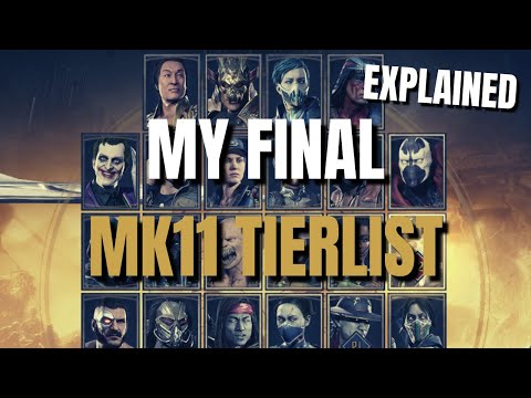 MK11 - My Final Tierlist (Explained)