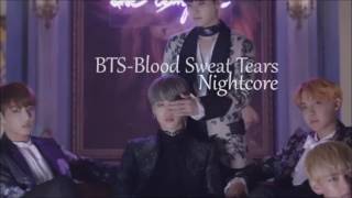 Download lagu BTS - Blood Sweat Tears Nightcore mp3 Download lagu BTS - Blood Sweat Tears Nightcore mp3