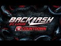 Countdown To WWE Backlash May 10 2025