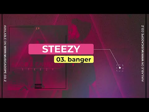 03. Steezy - Banger (feat. Bob Lee) [Official Audio]