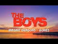 Imagine Dragons - Bones (Lyrics) // The Boys TikTok Song //