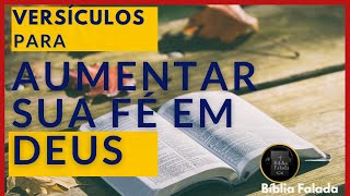 Versículos Bíblicos Poderosos Para Aumentar A Sua Fé Em Deus – BÍBLIA FALADA