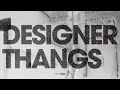tana - Designer Thangs (Lyric Video)
