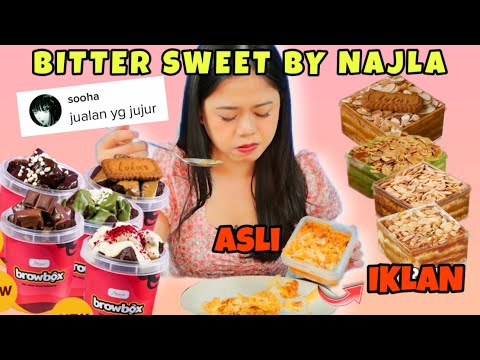 BELI SEMUA "BITTER SWEET BY NAJLA" SESUAI IKLAN KAH?