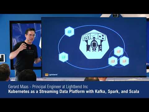 Kubernetes as a Streaming Data Platform with Kafka, Spark, and Scala by Gerard Maas