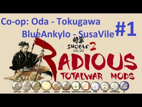 Let's Play Shogun 2 Total War co-op + Radious Ep 1 - Meet the Oda/Tokugawa team!