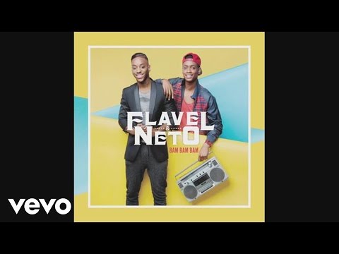Flavel & Neto - Bam Bam Bam (version française) (Audio)