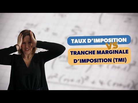 Taux d’imposition VS tranche marginale d’imposition (TMI), ce qu’il faut retenir !