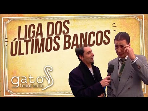Gato Fedorento - Liga dos Últimos Bancos
