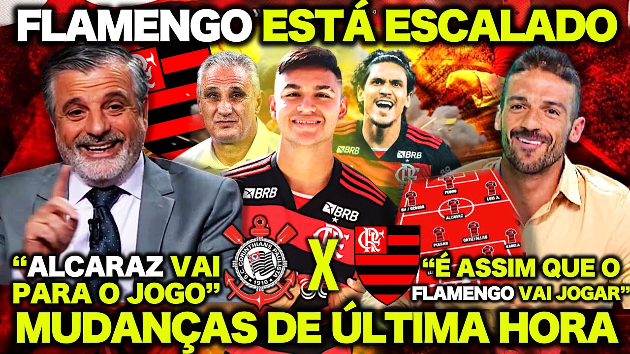 😱 MUDANÇAS de ÚLTIMA HORA no FLAMENGO ! "É ASSIM QUE O FLAMENGO VAI JOGAR !" CORINTHIANS X FLAMENGO
