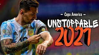 Messi ✒ Copa America ✒ Sia -Unstoppable ✒ Sk