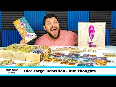 Never Bored Gaming - Our Thoughts (Dice Forge: Rebellion)