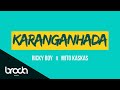 Ricky Boy x Mito Kaskas -  Karanganhada (Official Video)