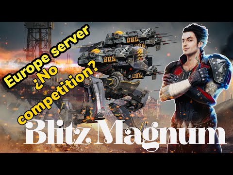 Magnum Blitz | Europe server | no competitions? | War Robot Gameplay