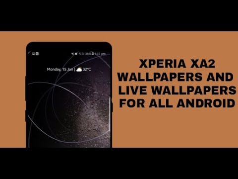 Download Sony Xperia XA2 Wallpapers  & Live Wallpapers On All Android Device
