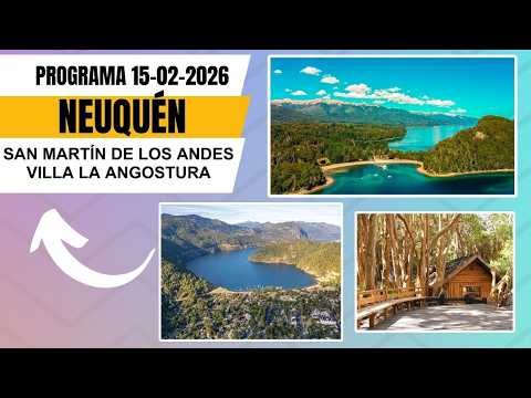 #ViajesyPaseos - Neuquén: SAN MARTÍN DE LOS ANDES - VILLA LA ANGOSTURA - 15/02/2026