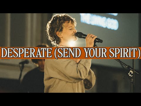 Capital City Music (feat. Harvest) | Desperate (Send Your Spirit) - Live