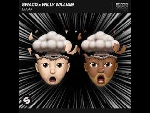 SWACQ x Willy William - Loco (Official Music Video)