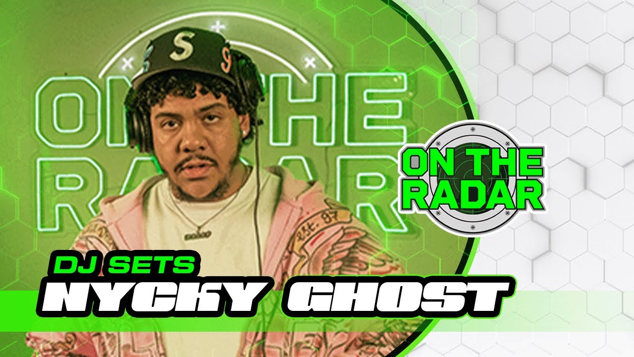 NYCKY GHOST | On The Radar DJ SET