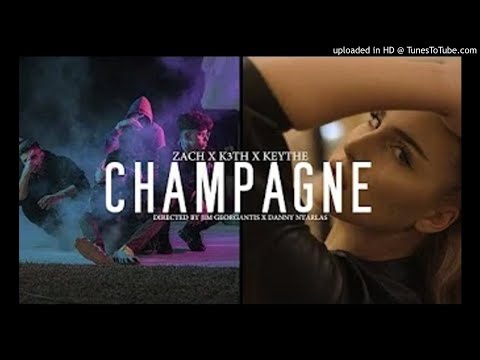 Zach X K3TH X Keythe - Champagne [BASS BOOSTED]