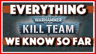 KILL TEAM- EVERYTHING We Know So Far
