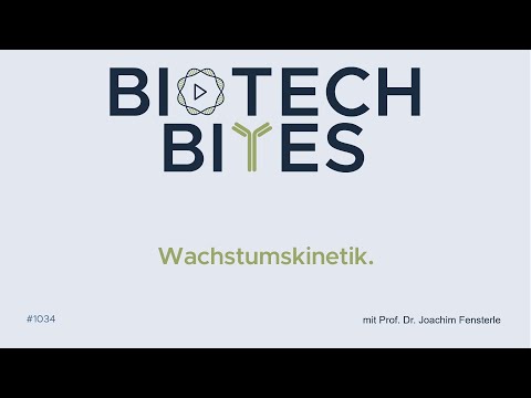 Biotech-Bites - Wachstumskinetik