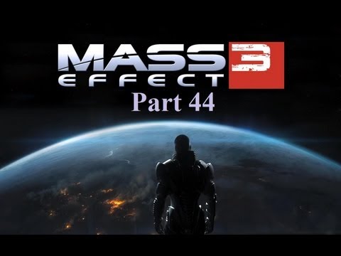 Mass Effect 3 Walkthrough Part 44 PS3