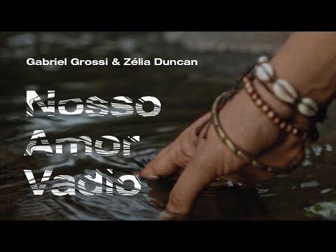 Gabriel Grossi e Zélia Duncan - Nosso Amor Vadio (Clipe Oficial)