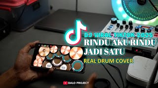 Download lagu DJ VIRAL TIKTOK 2025 | RINDU AKU RINDU JADI SATU | REAL DRUM COVER mp3