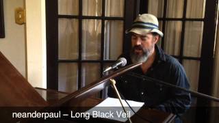 Long Black veil neanderpaul cover Johnny Cash Dave Matthews Lefty Frizzel