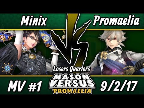 Mason Versus: Promaelia - Loser's Quarters - Minix vs Promaelia