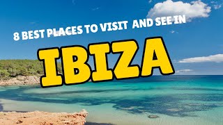8 Amazing Things To Do In Ibiza You Can't Miss