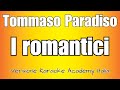 Tommaso Paradiso - I romantici (Versione Karaoke Academy Italia)