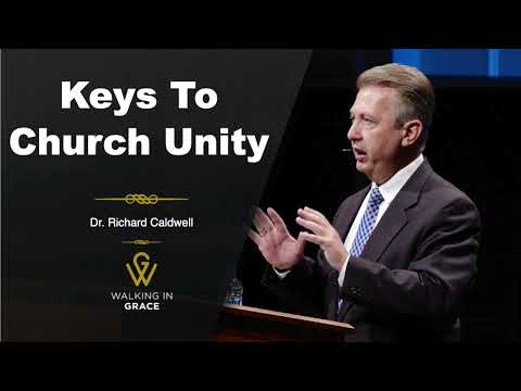 Keys To Church Unity | 1 Corinthians 1: 10-17