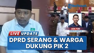 Video Viral Aksi Pimpinan DPRD Kabupaten Serang dan Sejumlah Warga Diduga Mendukung Proyek PIK 2