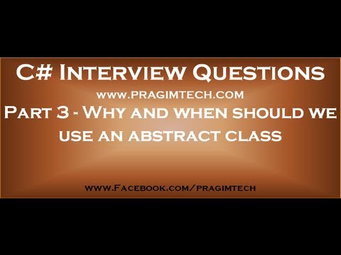 Part 3 Why and when should we use an abstract class